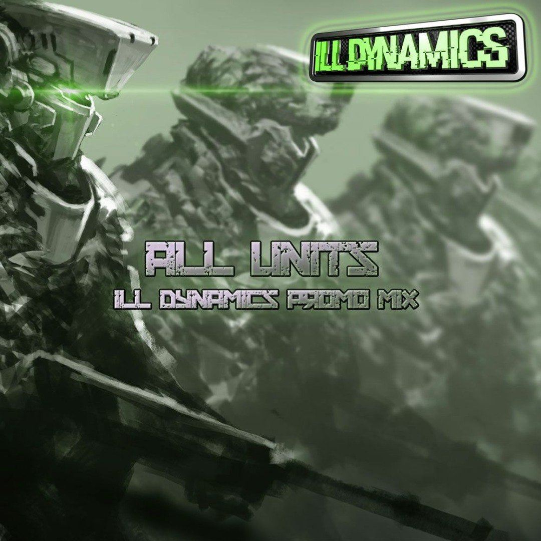 Ill Dynamics - All Units - Ill Dynamics Promo Mix